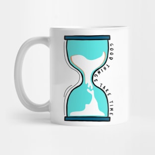 'Good Things Take Time' Quote Decorative Typography Mug